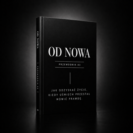 OD NOWA 3 - Jak odzyskać życie, kiedy uśmiech przestał mówić prawdę